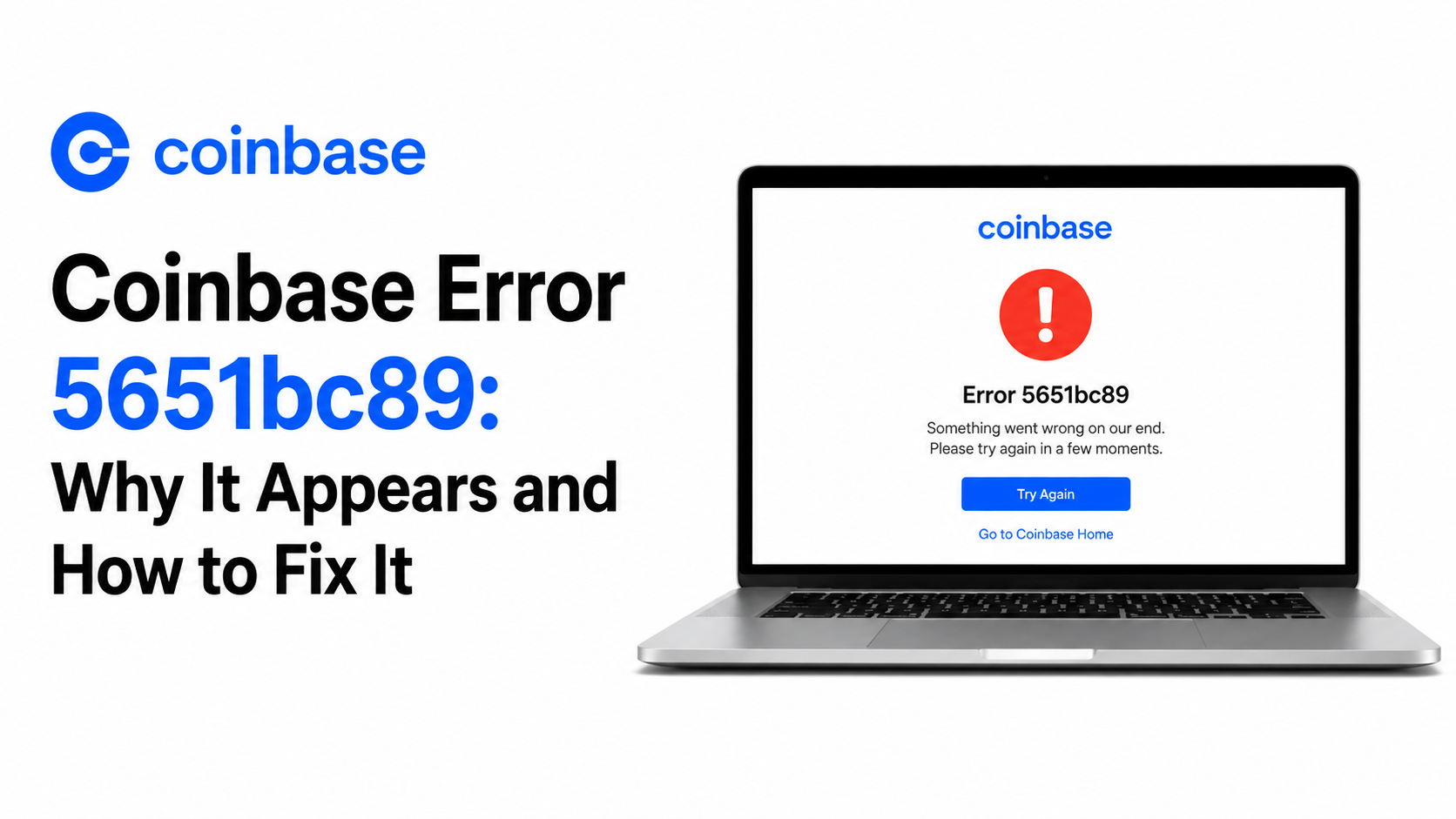 Coinbase Error Code 5651bc89: Why It Appears and How to Fix It